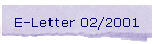 E-Letter 02/2001