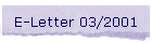 E-Letter 03/2001